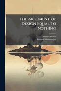 The Argument of Design Equal to Nothing