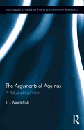 The Arguments of Aquinas: A Philosophical View