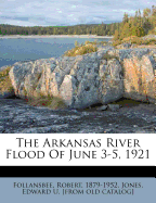 The Arkansas River Flood of June 3-5, 1921