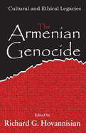 The Armenian Genocide: Wartime Radicalization or Premeditated Continuum