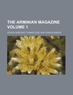 The Arminian Magazine Volume 1