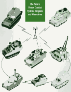 The Army's Future Combat Systems Program and Alternatives