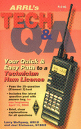 The Arrl's Tech Q&A: Your Guick & Easy Path to a Technician Ham License