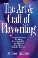 The Art and Craft of Playwriting