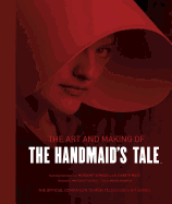 The Art and Making of the Handmaid's Tale