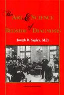The Art and Science of Bedside Diagnosis
