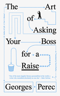 The Art of Asking Your Boss for a Raise