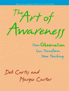 The Art of Awareness: How Observation Can Transform Your Teaching
