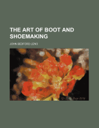 The Art of Boot and Shoemaking