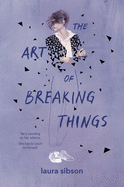 The Art of Breaking Things