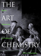 The Art of Chemistry