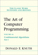 The Art of Computer Programming: Combinatorial Algorithms, Volume 4A, Part 1