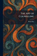 The Art of Counseling