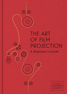 The Art of Film Projection: A Beginner's Guide