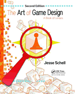 The Art of Game Design: A Book of Lenses, Second Edition