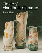 The Art of Handbuilt Ceramics