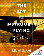 The Art of Instrument Flying - Williams, J R