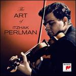 The Art of Itzhak Perlman [Sony Classical]