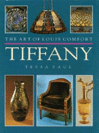 The Art of Louis Comfort Tiffany