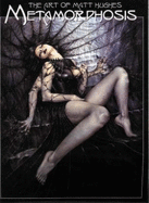 The Art of Matt Hughes: Metamorphosis