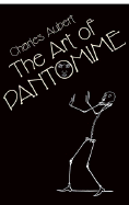 The Art of Pantomime