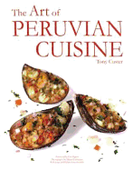 The Art of Peruvian Cuisine