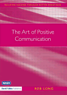 The Art of Positive Communication