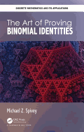 The Art of Proving Binomial Identities