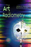 The Art of Radiometry
