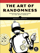 The Art Of Randomness: Randomized Algorithms in the Real World