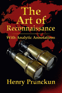 The Art of Reconnaissance: With Analytic Annotations