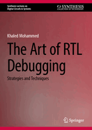 The Art of RTL Debugging: Strategies and Techniques