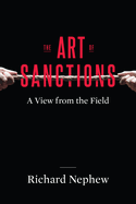 The Art of Sanctions: A View from the Field