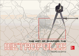 The Art of Shaping the Metropolis