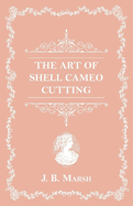 The Art of Shell Cameo Cutting