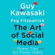 The Art of Social Media: Power Tips for Power Users