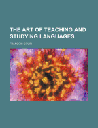The Art of Teaching and Studying Languages