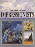 The Art of the Impressionists