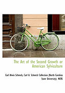 The Art of the Second Growth or American Sylviculture