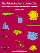 The Art & Science Connection: Hands-On Activity for Intermediate Students Copyright 1994