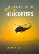 The Art & Science of Flying Helicopters