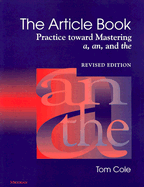 The Article Book: Practice Toward Mastering A, An, and the