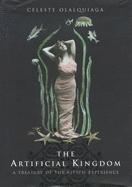The Artificial Kingdom: A Treasury of the Kitsch Experience