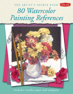 The Artist's Source Book: 80 Watercolor Painting References
