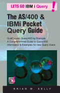The AS/400 & IBM I Pocket Query Guide: Quikcourse: Query/400 by Example -? a Comprehensive Book of Query/400 Examples & How-To's for the New & Experienced Query User.