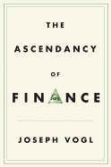 The Ascendancy of Finance