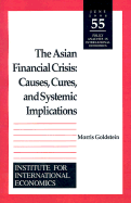 The Asian Financial Crisis: Causes, Cures, and Systemic Implications