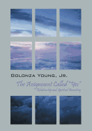 The Assignment Called "Yes": Relationship and Spiritual Anointing