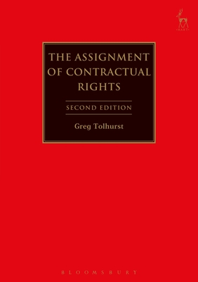 The Assignment of Contractual Rights - Tolhurst, Gregory J.