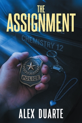The Assignment - Duarte, Alex